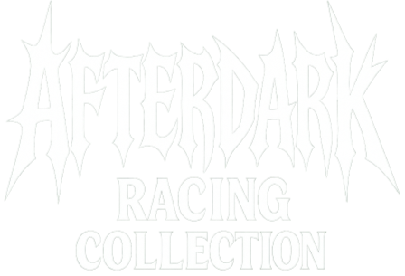 Afterdark Racing Collection